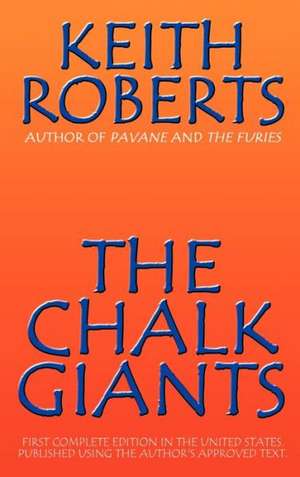 The Chalk Giants de Keith Roberts