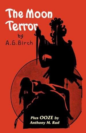 The Moon Terror de A. G. Birch