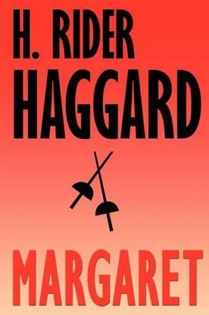 Margaret de H. Rider Haggard