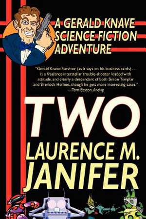 Two de Laurence M. Janifer