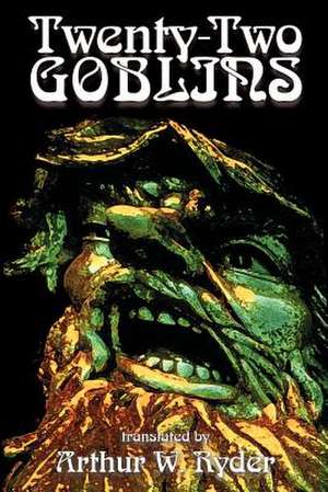 Twenty-Two Goblins de Arthur W. Ryder