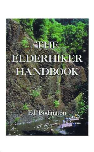 The Elderhiker Handbook de Edward Bodington