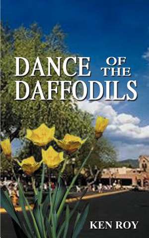 Dance of the Daffodils de Ken Roy