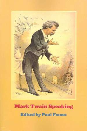 Mark Twain Speaking de Paul Fatout