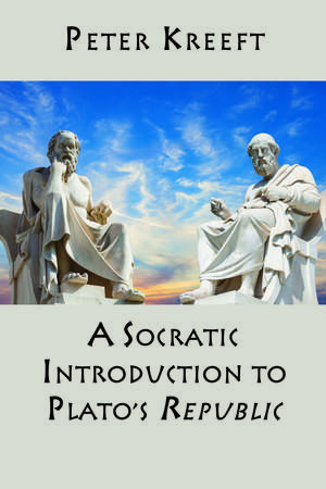 A Socratic Introduction to Plato's Republic de Peter Kreeft