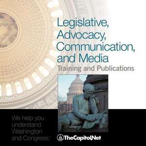 Legislative, Advocacy, Communication, and Media Training and Publications de Thecapitol Net