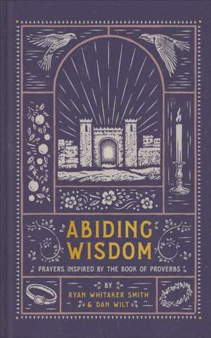Abiding Wisdom de Ryan Whitaker Smith