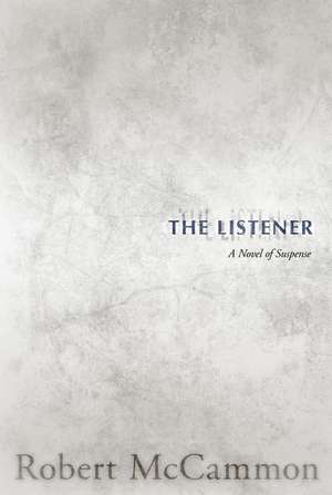 The Listener de Robert R. Mccammon