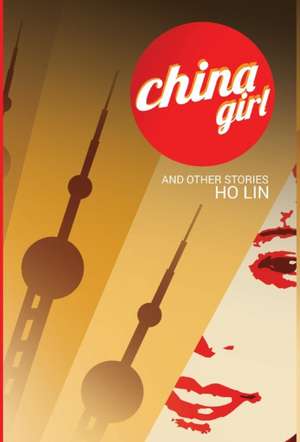 CHINA GIRL de Ho Lin