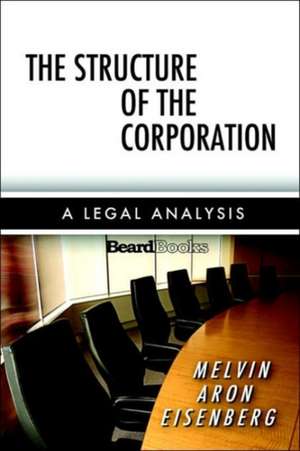 The Structure of the Corporation: A Legal Analysis de Melvin A. Eisenberg