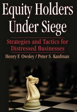 Equity Holders Under Siege de Henry F. Owsley