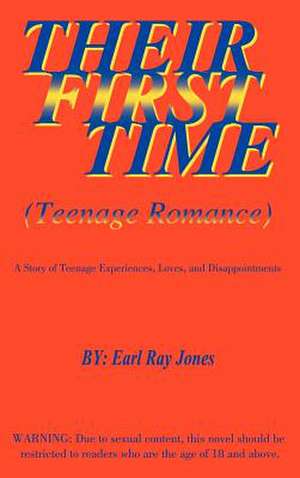 Their First Time de Earl Ray Jones