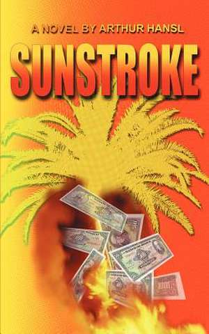 Sunstroke de Arthur Hansl