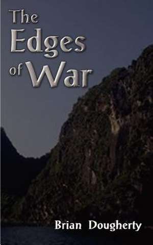 The Edges of War de Brian Dougherty