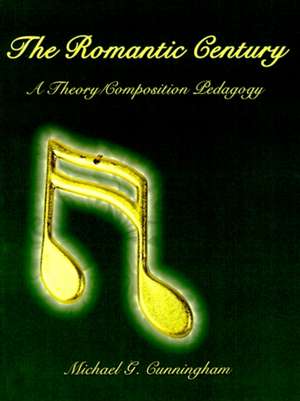 The Romantic Century de Michael G. Cunningham