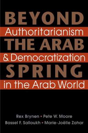 Beyond the Arab Spring de Rex Brynen