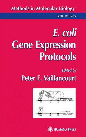 E. coli Gene Expression Protocols de Peter E. Vaillancourt