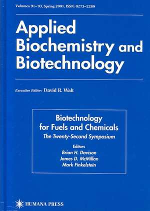 Twenty-Second Symposium on Biotechnology for Fuels and Chemicals de Brian H. Davison