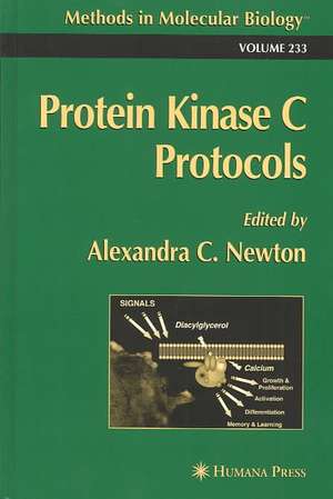 Protein Kinase C Protocols de Alexandra C. Newton