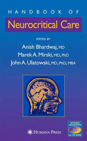 Handbook of Neurocritical Care de Anish Bhardwaj