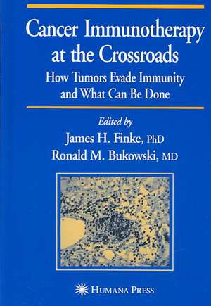 Cancer Immunotherapy at the Crossroads: How Tumors Evade Immunity and What Can Be Done de James H. Finke