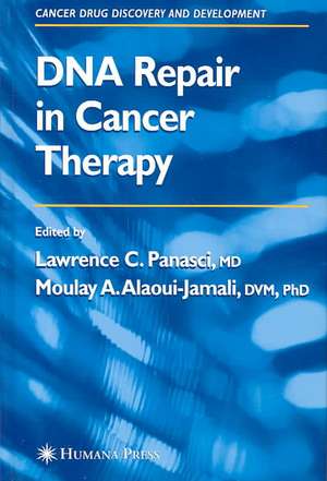 DNA Repair in Cancer Therapy de Lawrence C. Panasci