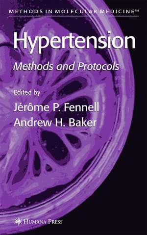 Hypertension: Methods and Protocols de Jérôme P. Fennell