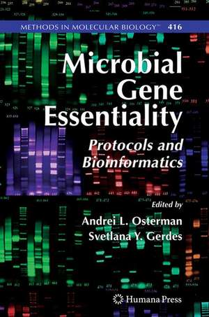 Microbial Gene Essentiality: Protocols and Bioinformatics de Andrei L. Osterman