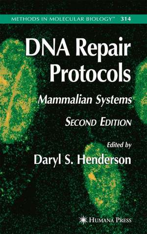 DNA Repair Protocols de Daryl S Henderson