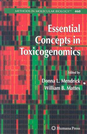 Essential Concepts in Toxicogenomics de Donna L. Mendrick