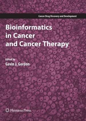 Bioinformatics in Cancer and Cancer Therapy de Gavin J. Gordon