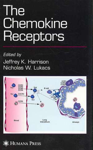 The Chemokine Receptors de Jeffrey K. Harrison