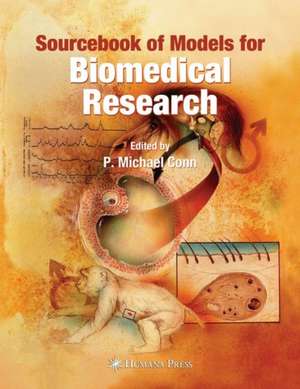 Sourcebook of Models for Biomedical Research de P. Michael Conn