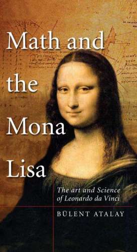 Math and the Mona Lisa de Bulent Atalay