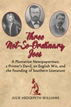 Three Not-So-Ordinary Joes de Julie Hedgepeth Williams