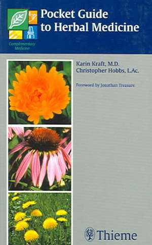 Pocket Guide to Herbal Medicine de Karin Kraft