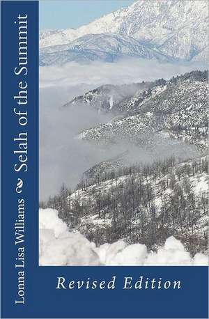 Selah of the Summit: Writers Grooming Writers de Lonna Lisa Williams