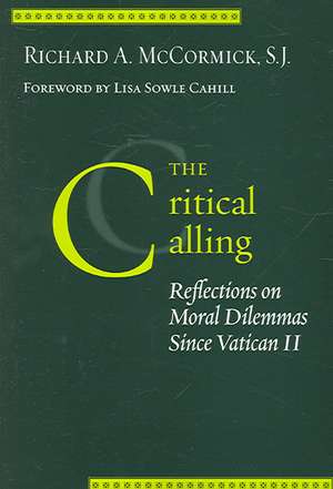The Critical Calling de Richard A. McCormick