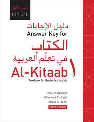 Answer Key for Al-Kitaab Fii Tacallum Al-Carabiyya: Part One de Kristen Brustad