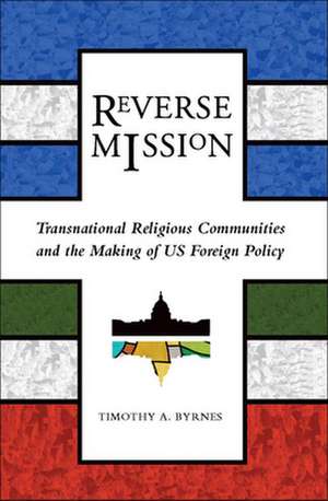 Reverse Mission de Timothy A. Byrnes