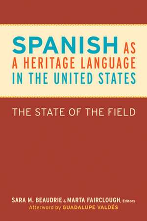 Spanish as a Heritage Language in the United States