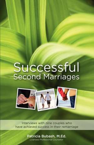 Successful Second Marriages de Patricia Bubash