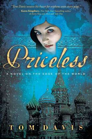 Priceless: A Novel on the Edge of the World de Tom Davis