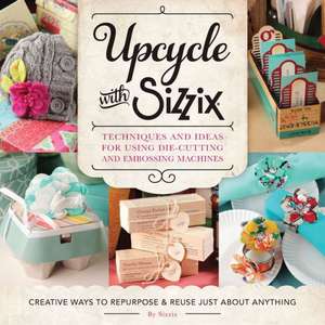 Upcycle with Sizzix de Sissix