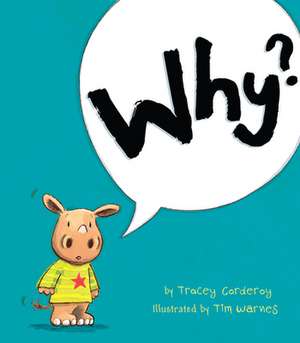 Why? de Tracey Corderoy