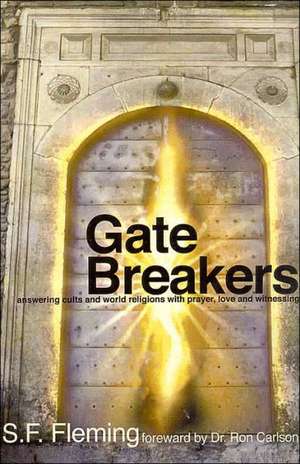 Gate Breakers de Stanley F. Fleming