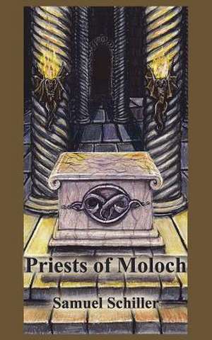 Priests of Moloch de Samuel Schiller