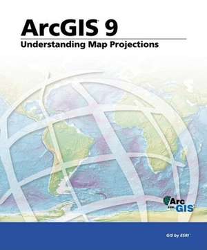 Understanding Map Projections: Arcgis 9 de ESRI Press