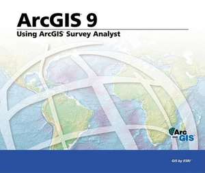 Using ArcGIS Survey Analyst: ArcGIS 9 de ESRI Press