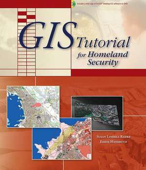 GIS Tutorial for Homeland Security de Susan Lindell Radke